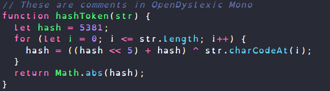 OpenDyslexic Mono Accessibility Font Preview OpenDyslexic Mono font applied to a JavaScript function, showing heavy bottom weighting on characters to assist with readability.